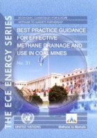 Best Practice Guidance for Effective Methane Drainage and Use in Coal Mines