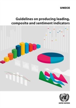 Guidelines on producing leading, composite and sentiment indicators