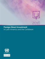 Foreign direct investment in Latin America and the Caribbean 2016