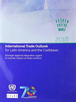 International trade outlook for Latin America and the Caribbean 2018
