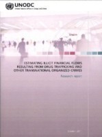 Estimating illicit financial flows resulting from drug trafficking and other transnational organised crime