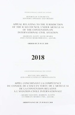 Appeal relating to the jurisdiction of the ICAO Council under article 84 of the Convention on International Civil Aviation