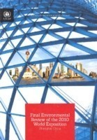 Final environmental review of the 2010 World Exposition