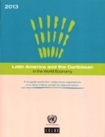 Latin America and the Caribbean in the world economy 2013