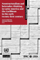 Neostructuralism and heterodox thinking in Latin America and the Caribbean in the early twenty-first century