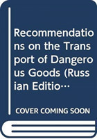 Recommendations on the Transport of Dangerous Goods (Russian Edition)