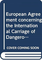 European Agreement concerning the International Carriage of Dangerous Goods by Inland Waterways 2019 (ADN 2019 Russian Edition), Applicable as from 1 January 2019