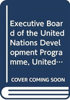 Executive Board of the United Nations Development Programme, United Nations Population Fund and the United Nations Office for Project Services