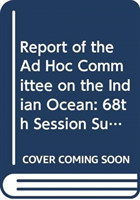 Report of the Ad Hoc Committee on the Indian Ocean