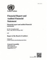 Financial report and audited financial statements for the 12-month period from 1 July 2012 to 30 June 2013 and report of the Board of Auditors