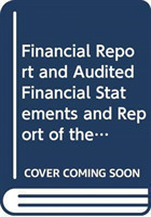 Financial Report and Audited Financial Statements and Report of the Board of Auditors: Voluntary funds Administered by the United Nations High Commissioner for Refugees