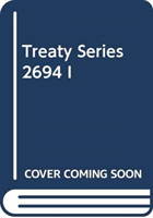 Treaty Series 2694 I