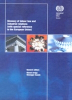 Glossary of labour law and industrial relations (with special reference to the European Union)