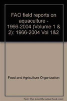 FAO field reports on aquaculture - 1966-2004 (Volume 1 & 2)