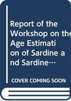 Report of the workshop on the age estimation of sardine and sardinella in northwest Africa
