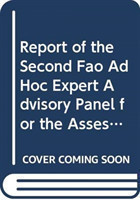 Report of the second FAO Ad Hoc Expert Advisory Panel for the assessment of proposals to amend appendices I and II of CITES concerning ... Rome, 26-30 March 2007 (FAO fisheries report)