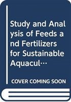 Study and analysis of fees and fertilizers for sustainable aquaculture development (FAO fisheries technical paper)