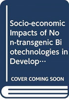 Socio-economic impacts of non-transgenic biotechnologies in developing countries