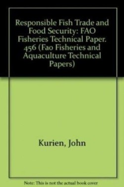 Responsible fish trade (FAO technical guidelines for responsible fisheries)