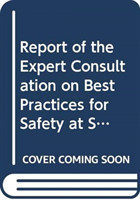 Report of the Expert Consultation on Best Pactices for Safety at Sea in the Fisheries Sector