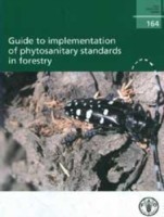 Guide to implementation of phytosanitary standards in forestry