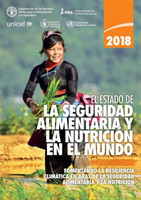 El estado de la seguridad alimentaria y la nutrición en el mundo 2018