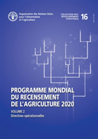 Programme mondial du recensement de l'agriculture 2020, Volume 2