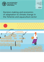 Decision-making and economics of adaptation to climate change in the fisheries and aquaculture sector 