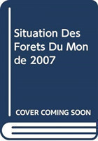 Situation Des Forets Du Monde 2007