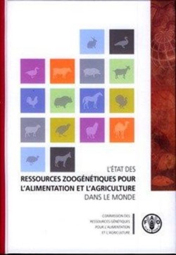 L'Etat Des Ressources Zoogenetiques Pour L'Alimentation Et L'Agriculture Dans Le Monde