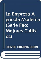 La Empresa Agricola Moderna (Fao