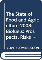 State of Food and Agriculture 2008