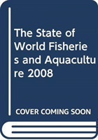 State of World Fisheries and Aquaculture 2008
