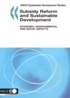Subsidy Reform and Sustainable Development, Economic, Environmental and Social Aspects