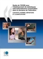 Guide De L'OCDE Pour L'etablissement De Statistiques Internationalement Comparables Dans Le Domaine De L'education