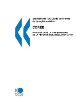 Examens De L'OCDE De La Reforme De La Reglementation Examens De L'OCDE De La Reforme De La Reglementation