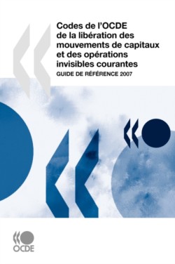 Codes De L'OCDE De La Liberation Des Mouvements De Capitaux Et Des Operations Invisibles Courantes