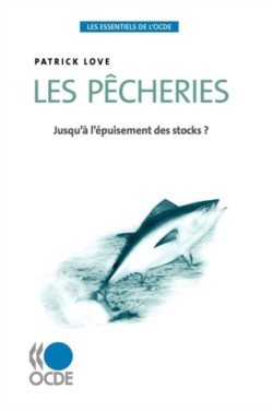 Les Essentiels de L'Ocde Les Pecheries