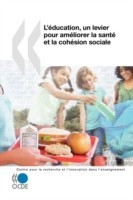 recherche et l'innovation dans l'enseignement L'éducation, un levier pour améliorer la santé et la cohésion sociale