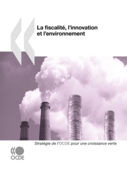 fiscalité, l'innovation et l'environnement