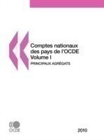 Comptes nationaux des pays de l'OCDE 2010, Volume I, Principaux agregats