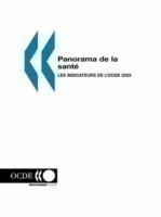 Panorama De La Sant?: Les Indicateurs De L'Ocde 2003