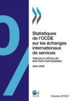 Statistiques De L'OCDE Sur Les Echanges Internationaux De Services 2010, Volume II, Tableaux Detailles Par Pays Partenaires
