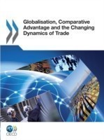 Globalization, Comparative Advantage and the Changing Dynamics of Trade