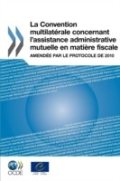 Convention multilatérale concernant l'assistance administrative mutuelle en matière fiscale