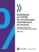 Statistiques de l'OCDE sur les échanges internationaux de services, Volume 2012 Numéro 1