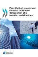 Plan D'Action Concernant L'Erosion de La Base D'Imposition Et Le Transfert de Benefices