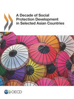 decade of social protection development in selected Asian countries