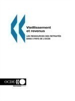 Vieillissement Et Revenus - Les Resources DES Retrait?s Dans 9 Pays De L'Ocde