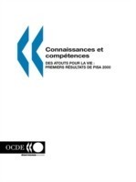 Connaissances Et Comp?Tences : DES Atouts Pour La Vie: Premiers R?Sultats De Pisa 2000